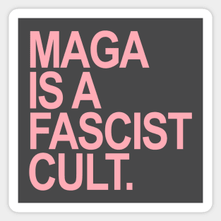 Maga is a Fascist Cult Sticker